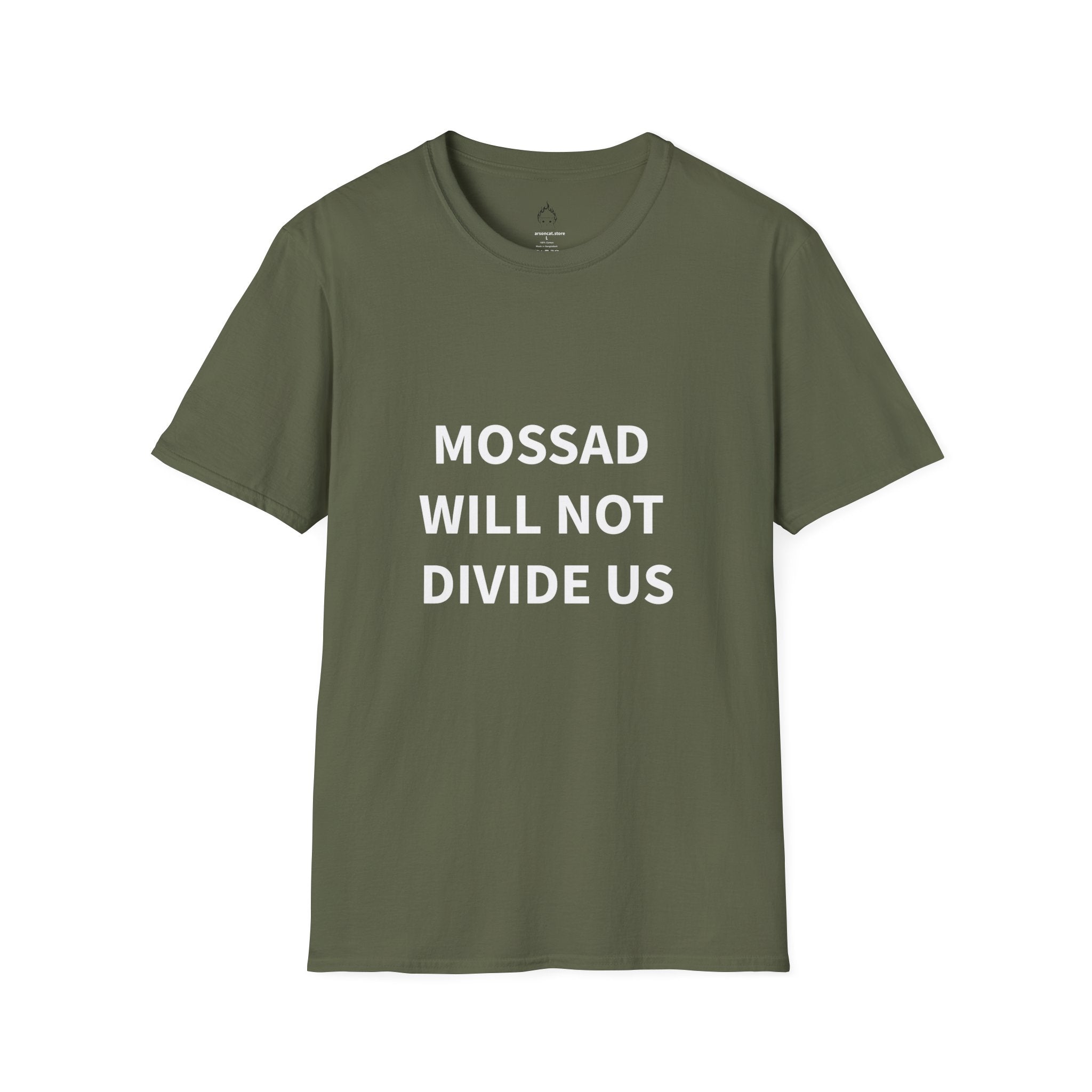 MOSSAD WILL NOT DIVIDE US