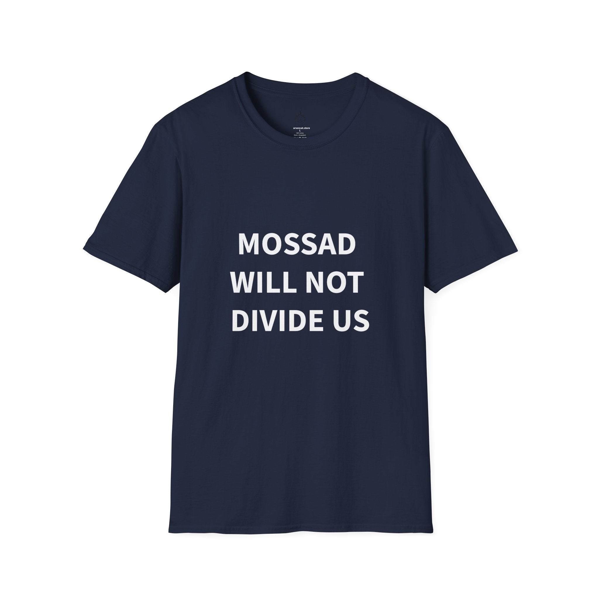 MOSSAD WILL NOT DIVIDE US