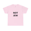 NOT JEW TEE