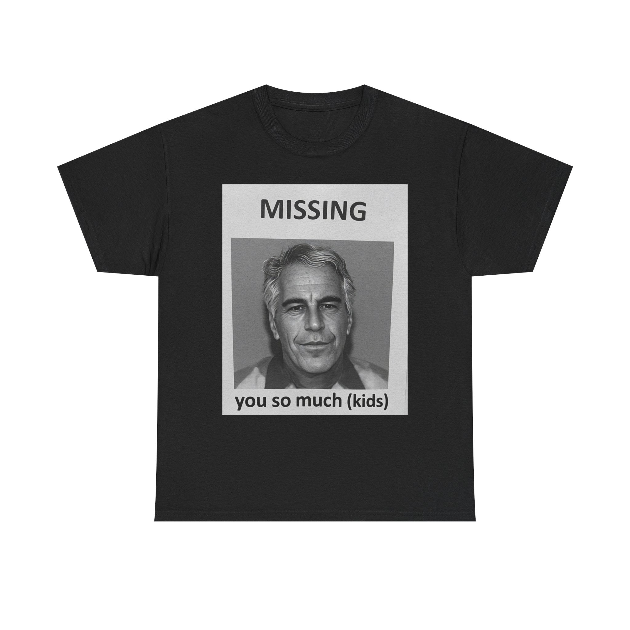 MISSING YOU SO MUCH TEE
