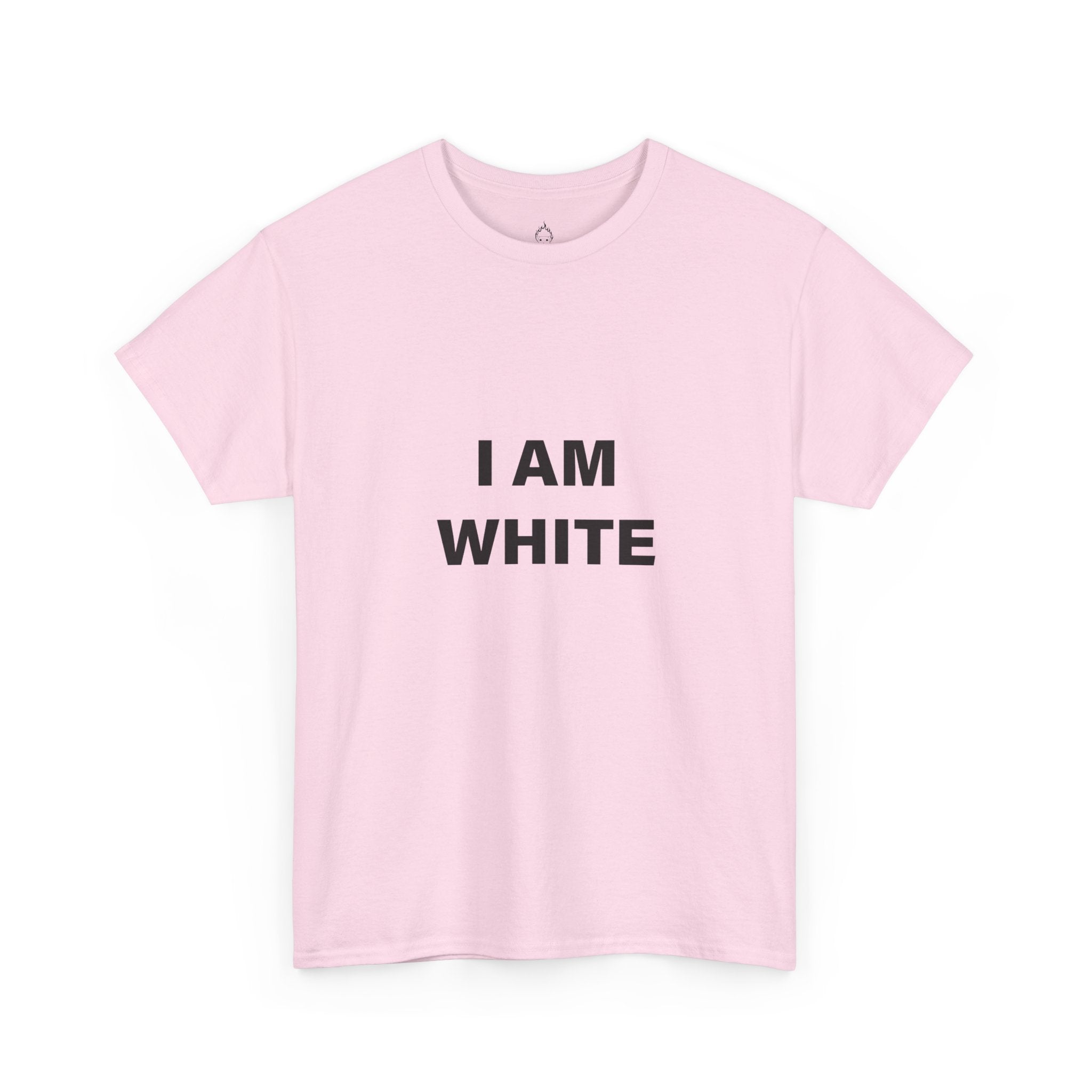 I AM WHITE T-SHIRT