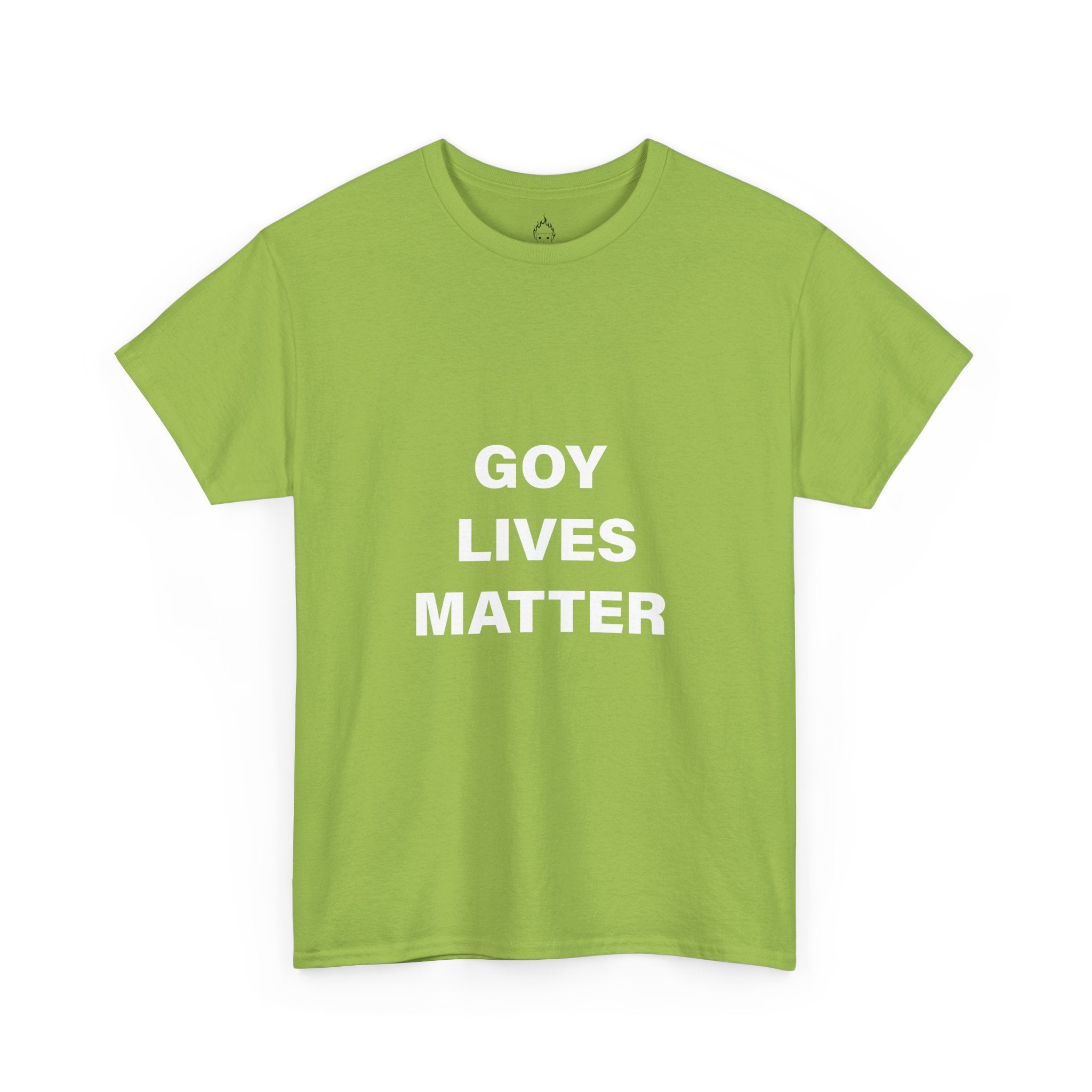 GOY LIVES MATTER T-SHIRT