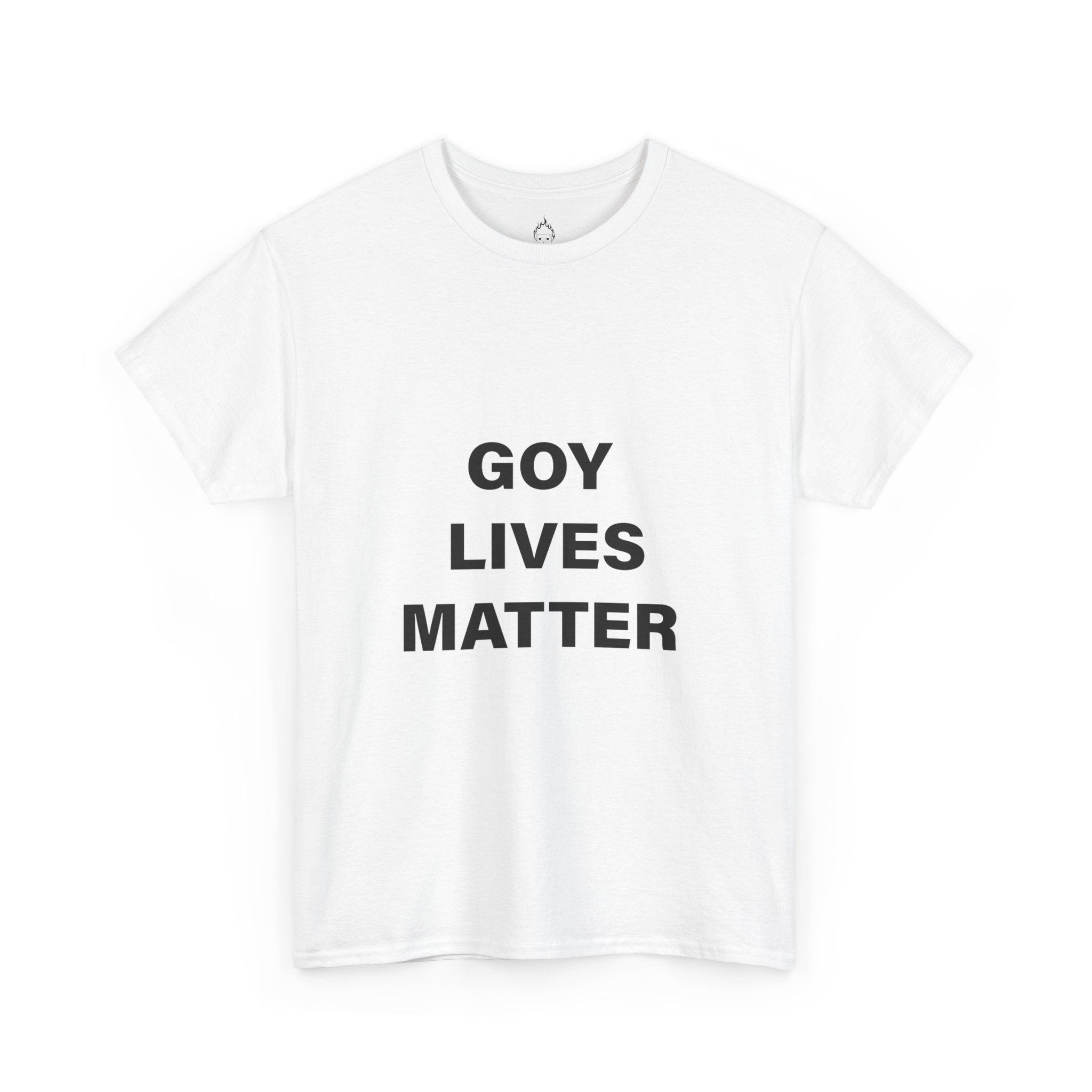 GOY LIVES MATTER T-SHIRT