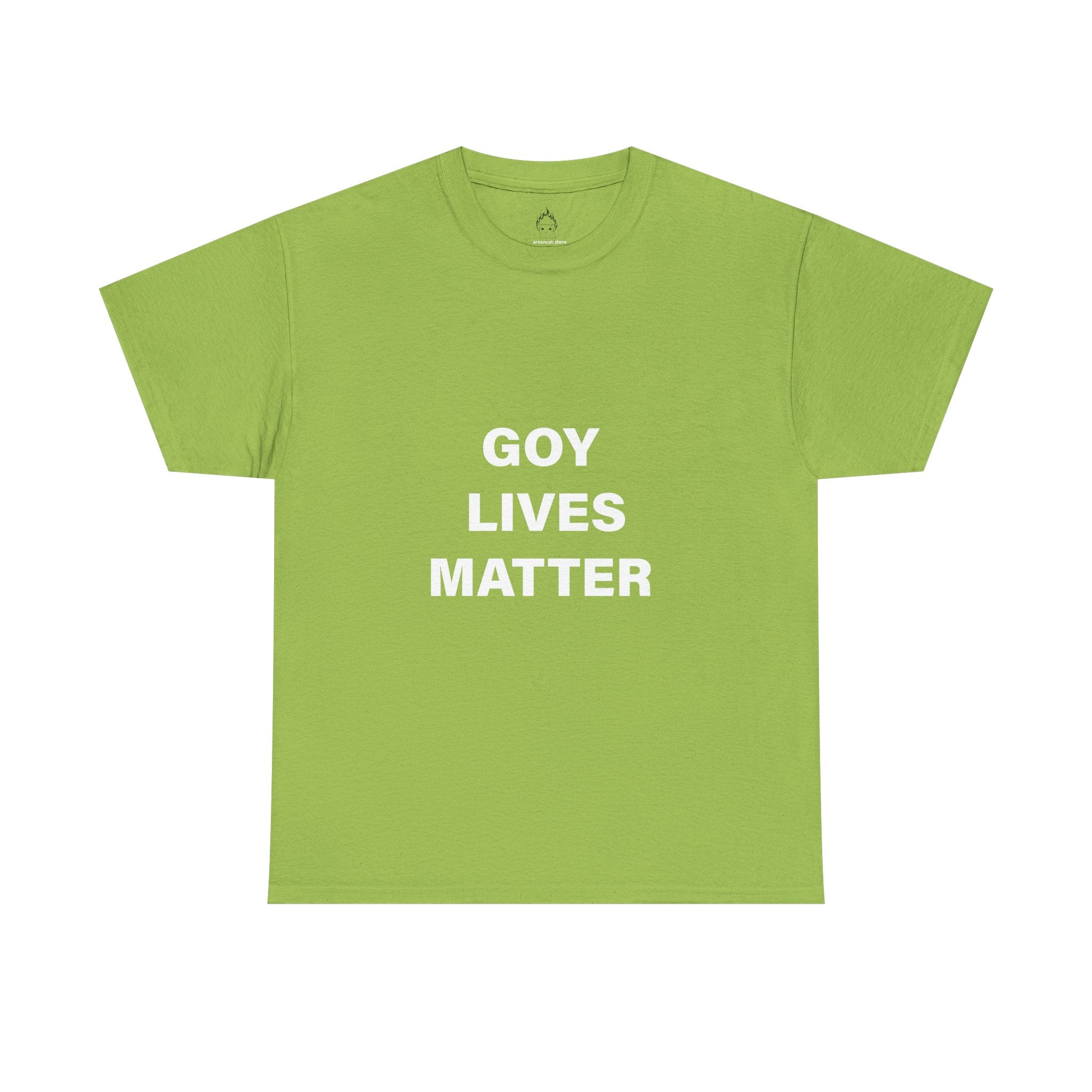 GOY LIVES MATTER T-SHIRT