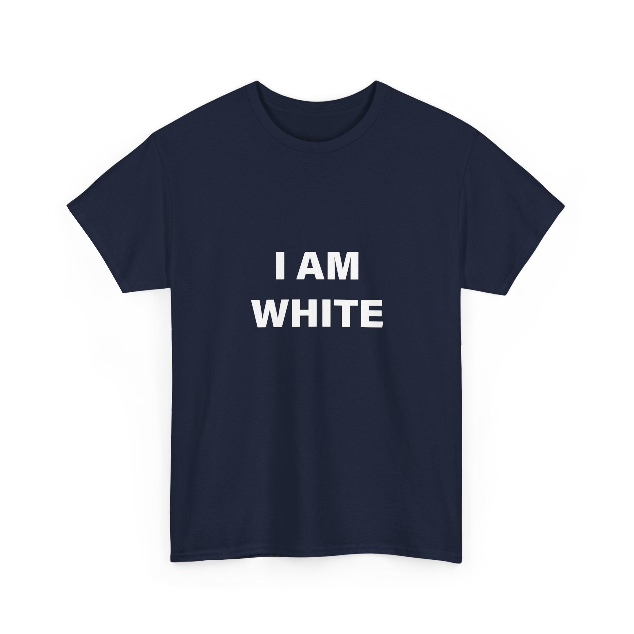 I AM WHITE T-SHIRT